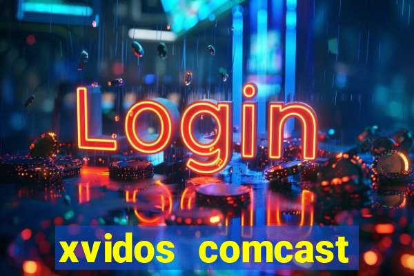 xvidos comcast xfinity customer service